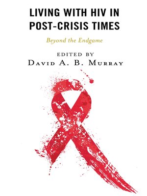 cover image of Living with HIV in Post-Crisis Times
